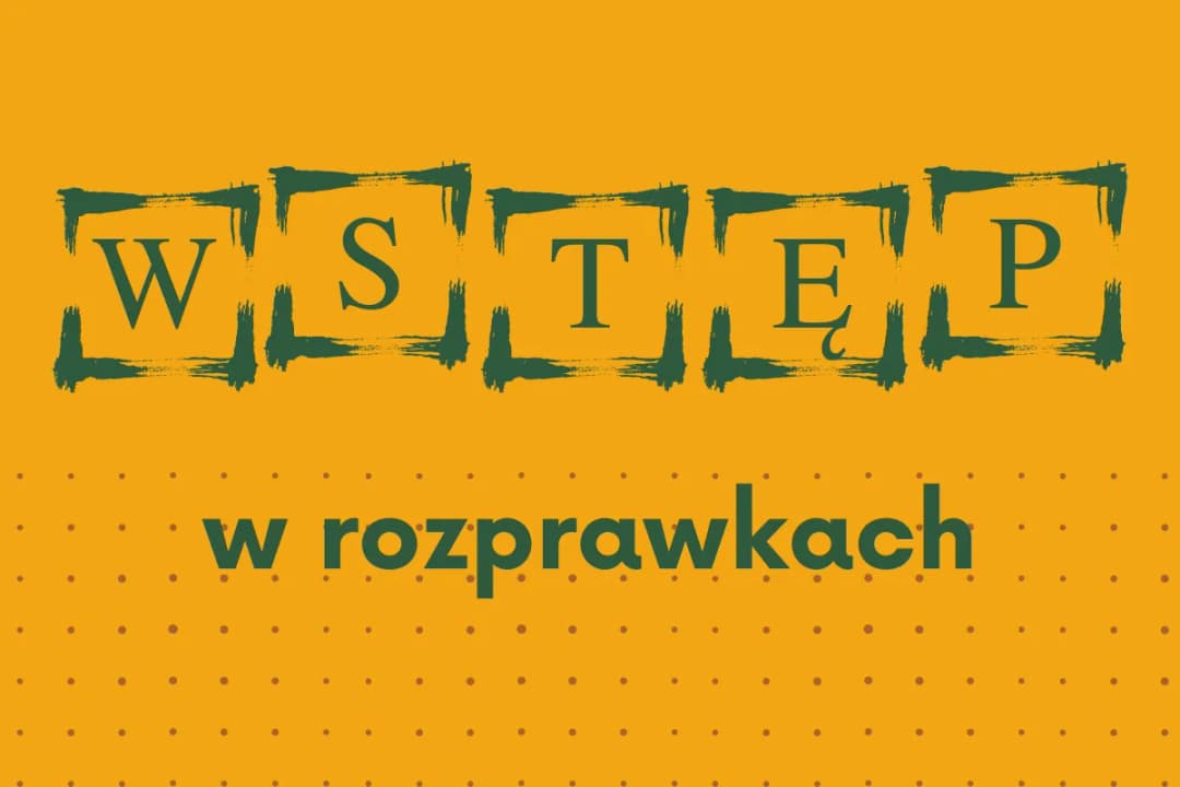 Jak napisać wstęp do rozprawki, aby zaskoczyć nauczyciela?