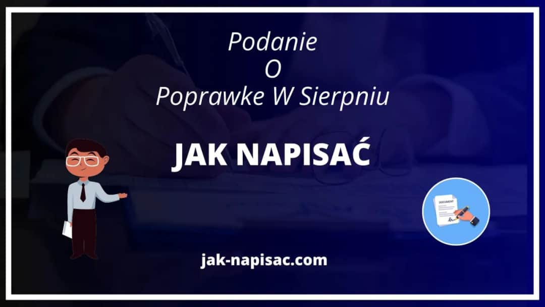 Jak napisać podanie o poprawkę w sierpniu, aby nie powtarzać klasy?