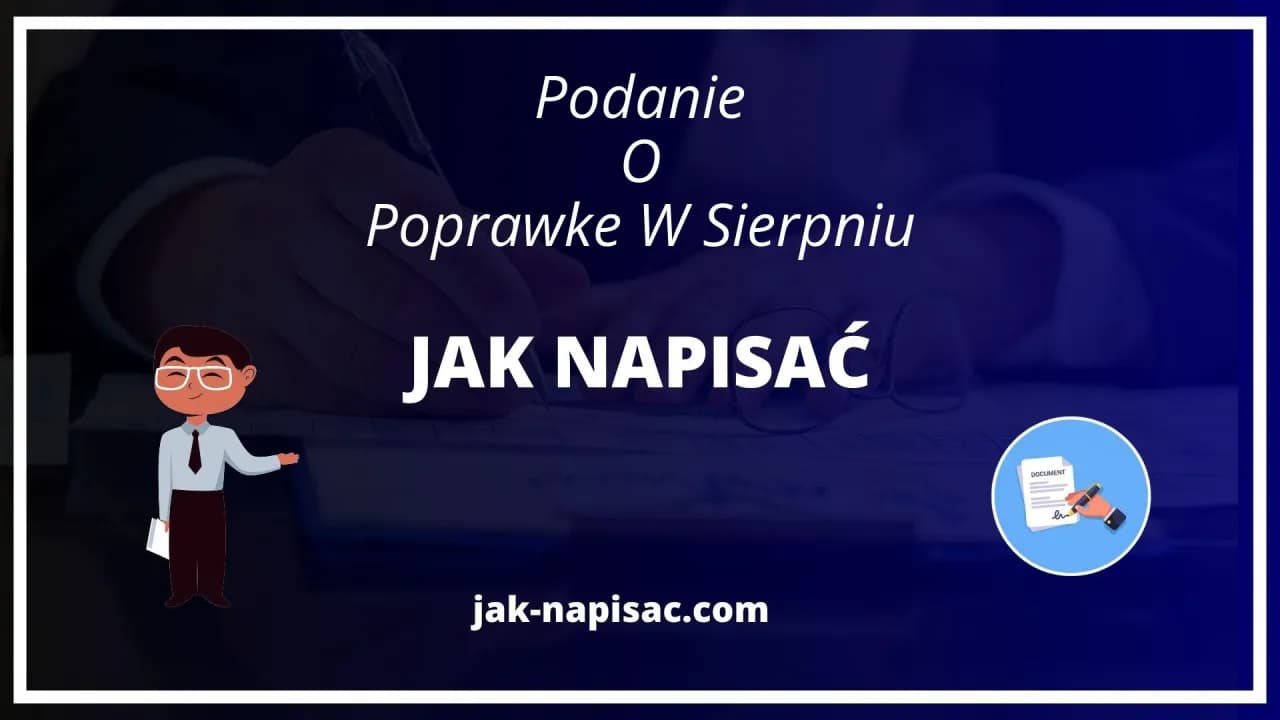 Jak napisać podanie o poprawkę w sierpniu, aby nie powtarzać klasy?