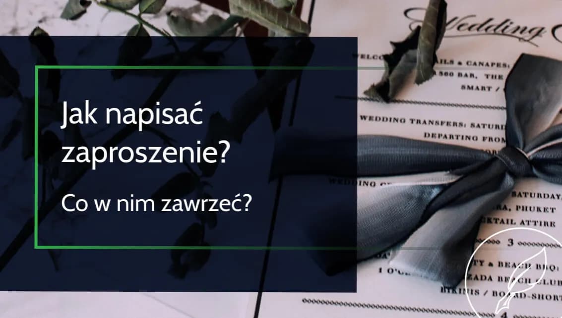 Z czego składa się zaproszenie? Kluczowe elementy, które musisz znać
